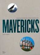 Owen Hopkins - Mavericks: Architects Who Broke the Mould of British Architecture - 9781910350393 - V9781910350393