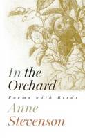 Anne Stevenson - In the Orchard - 9781910392836 - V9781910392836