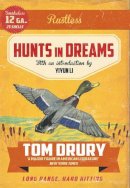 Tom Drury - Hunts in Dreams - 9781910400074 - V9781910400074