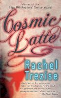 Rachel Trezise - Cosmic Latte - 9781910409039 - V9781910409039