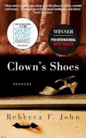 Rebecca F. John - Clown's Shoes - 9781910409671 - V9781910409671