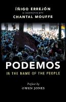 Chantal Mouffe - Podemos: In the Name of the People - 9781910448809 - V9781910448809