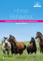 Barbara Schoning - Horse Behaviour: Interpreting Body Language and Communication (The Horse Riding and Management Series) - 9781910455128 - V9781910455128