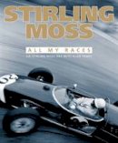 Sir Stirling Moss - Stirling Moss: All My Races - 9781910505045 - V9781910505045