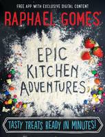 Raphael Gomes - Raphael Gomes´ Epic Kitchen Adventures - 9781910536193 - V9781910536193