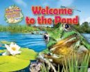 Ruth Owen - WELCOME TO THE POND - 9781910549735 - V9781910549735