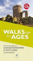 Clive Brown - Walks for All Ages Leicestershire & Rutland - 9781910551134 - V9781910551134