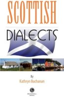 Kathryn Buchanan - Scottish Dialects - 9781910551141 - V9781910551141