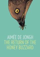 Aimee De Jongh - The Return of the Honey Buzzard - 9781910593165 - V9781910593165