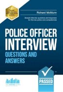 How2Become - Police Officer Interview Questions and Answers: Sample Interview Questions and Responses to the New Police Core Competencies - 9781910602539 - V9781910602539