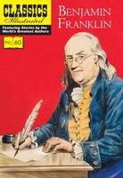 Franklin, Benjamin - Benjamin Franklin (Classics Illustrated) - 9781910619964 - V9781910619964