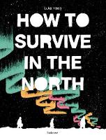 Luke Healy - How To Survive in the North - 9781910620328 - V9781910620328