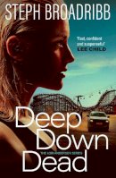 Steph Broadribb - Deep Down Dead (Lori Anderson) - 9781910633557 - V9781910633557
