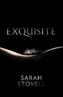 Sarah Stovell - Exquisite - 9781910633748 - V9781910633748