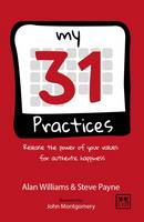 Alan Williams - My 31 Practices: Release the Power of Your Values for Authentic Happiness - 9781910649879 - V9781910649879