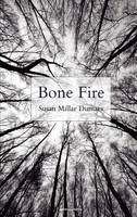 Susan Millar Dumars - Bone Fire - 9781910669419 - 9781910669419