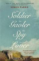 Simon Parke - The Soldier, the Gaolor, the Spy and Her Lover - 9781910674468 - V9781910674468
