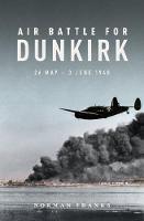 Norman Franks - Air Battle for Dunkirk - 9781910690475 - V9781910690475