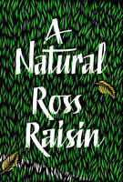 Ross Raisin - A Natural - 9781910702666 - 9781910702666