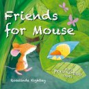 Rosalinda Kightley - Friends for Mouse - 9781910716168 - V9781910716168