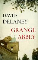 Delaney, David - Grange Abbey - 9781910742402 - 9781910742402