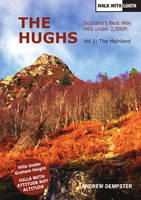 Dempster, Andrew - The Hughs: Scotland's Best Wee Hills Under 2,000 Feet - 9781910745038 - V9781910745038