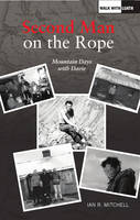 Ian R. Mitchell - The Second Man on the Rope: Mountain Days with Davie - 9781910745236 - V9781910745236