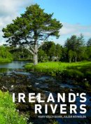 Kelly-Quinn, Mary, Reynolds, Julian - Ireland's Rivers - 9781910820551 - 9781910820551