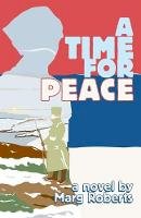Marg Roberts - A Time for Peace - 9781910836378 - V9781910836378