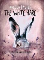 Nicola Davies - The White Hare (Shadows & Light) - 9781910862483 - V9781910862483