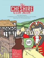 Kate Eddison - The Cheshire Cook Book: A Celebration of the Amazing Food & Drink on Our Doorstep 2016 (Get Stuck in) - 9781910863077 - V9781910863077