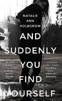 Natalie Ann Holborow - And Suddenly You Find Yourself - 9781910901953 - V9781910901953