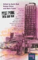 Sue Clayton - Post-Punk Then and Now - 9781910924266 - V9781910924266