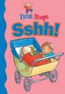 Judy Hamilton - Sshh! (First Steps) - 9781910965535 - V9781910965535