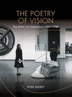 Peter Shortt - The Poetry of Vision: The Rosc Art Exhibitions 1967-1988 - 9781911024293 - V9781911024293