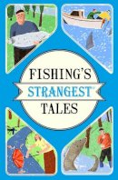 Tom Quinn - Fishing's Strangest Tales (Strangest series) - 9781911042457 - V9781911042457