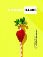 Staff, Annabel - Kitchen Hacks: Uncommon Solutions to Common Problems - 9781911042488 - V9781911042488