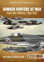 Tom Cooper - Hawker Hunters at War: Iraq and Jordan, 1958-1967 - 9781911096252 - V9781911096252
