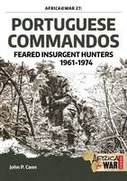 Jp Cann - Portuguese Commandos: Feared Insurgent Hunters, 1961-1974 - 9781911096320 - V9781911096320