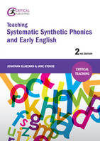Jonathan Glazzard - Teaching Systematic Synthetic Phonics and Early English - 9781911106500 - V9781911106500
