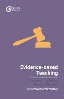 Carey Philpott - Evidence-based Teaching: A Critical Overview for Enquiring Teachers - 9781911106722 - V9781911106722
