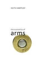 Keith Hartley - The Economics of Arms - 9781911116240 - V9781911116240