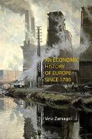 Vera Zamagni - An Economic History of Europe Since 1700 - 9781911116394 - V9781911116394
