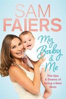 Sam Faiers - My Baby & Me - 9781911274650 - KEX0295170