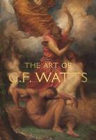 Nicholas Tromans - The Art of G.F. Watts - 9781911300076 - V9781911300076