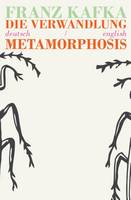 Franz Kafka - Die Verwandlung/Metamorphosis: Bilingual Parallel Text in Deutsch/English - 9781911326021 - V9781911326021