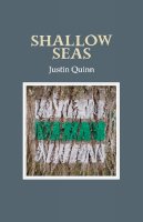 Justin Quinn - Shallow Seas - 9781911337966 - 9781911337966