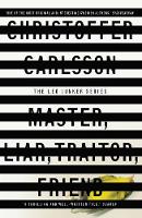 Carlsson, Christoffer - Master, Liar, Traitor, Friend - 9781911344117 - V9781911344117