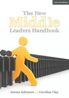 Caroline Clay James Ashmore - The New Middle Leader's Handbook - 9781911382034 - V9781911382034