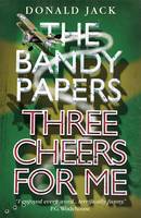 Donald Jack - Three Cheers for Me (The Bandy Papers) - 9781911440451 - V9781911440451